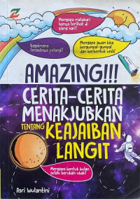 Image of Amazing!!! Cerita-cerita Menakjubkan Tentang Keajaiban Langit