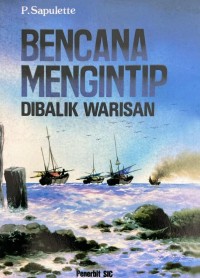 Image of Bencana Mengintip Dibalik Warisan