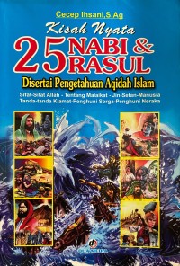 Image of Kisah Nyata 25 Nabi & Rasul Disertai Pengetahuan Aqidah Islam