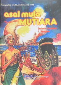 Image of Kumpulan cerita pendek anak (Asal Mula Terjadinya Mutiara)