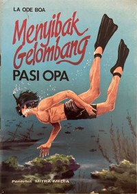 Image of Menyibak Gelombang Pasi Opa