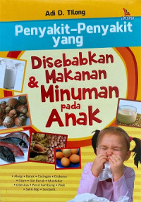 Image of Penyakit-penyakit yang Disebabkan Makanan & Minuman pada Anak