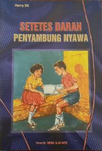 Image of Setetes Darah Penyambung Nyawa